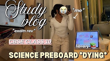 48 HRS Before SCIENCE Preboard 😭 | Productive Class 10 Study Vlog 📚