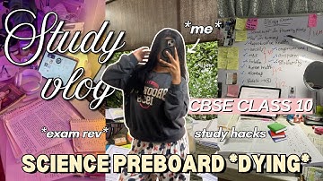 SCIENCE PREBOARD in 48 HRS 😭 | Class 10 Study Vlog | Productive Exam Revision Routine 📚