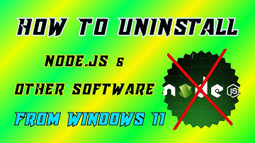 How to Completely Uninstall Node.js & Other Software from Windows 11 | 2025 Updated Guide