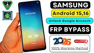 🔓 Samsung FRP Unlock 2026 | Android 15/16 | 100% Working FRP Bypass | New Easy Solution