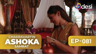 CHAKRAVARTIN ASHOKA SAMRAT | Full Episode 81 - English Dubbed | Desi Play-English
