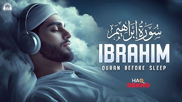 Surah Ibrahim سورة إبراهيم I Majestic Voice to Embrace Peace & Inner Grace I Haq Dekho #surahibrahim