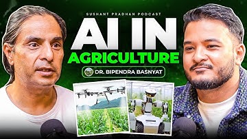 Ep: 501 | AI in Agriculture: Dr. Bipendra Basnyat on Farming & the Future of AI | Sushant Pradhan