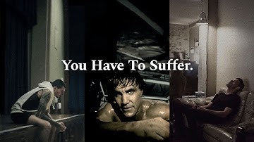 TO GROW YOU MUST SUFFER 2.0 - Powerful Motivational Speech Video