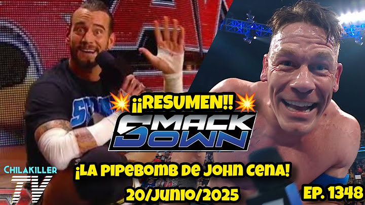¡LA PIPEBOMB DE JOHN CENA! | WWE SmackDown | 20 Junio 2025 | RESUMEN Y RESULTADOS