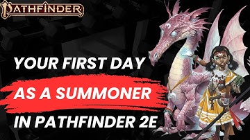 How to Play A Summoner in Pathfinder 2nd Edition