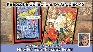 New For You Event featuring Graphic 45 . Their Latest & Greatest Keepsake Kits value priced for you