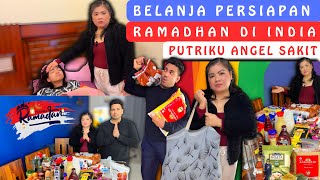 Belanja Persiapan Bulan Ramadan Di India‼️Bersama Keluarga India‼️Putriku Angel Sakit‼️