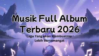 Latest FULL ALBUM MUSIC - A Collection of Songs That Will Make You More Excited