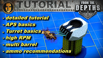 How to make high RPM multi barrel cannon turrets in From the Depths - Detailed Tutorial
