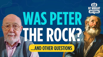 Was Peter Really the Rock? Did Mary Stay a Virgin? | N.T. Wright Answers Your Questions