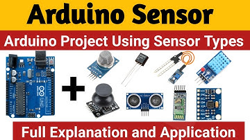Types of Sensors used in Arduino Project