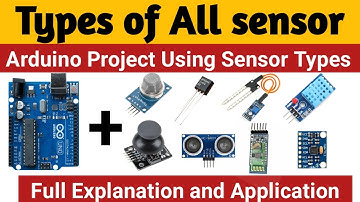 Types of Sensors used in Arduino Project #sensor 