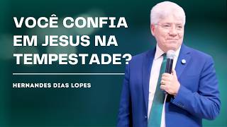 HOW TO TRUST GOD IN STORMS - HERNANDES DIAS LOPES