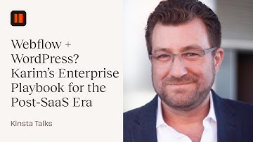 Webflow + WordPress? Karim’s Enterprise Playbook for the Post‑SaaS Era