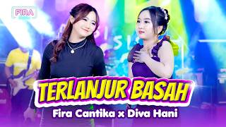 TERLANJUR BASAH - Diva Hani X Fira Cantika | Simpatic Music