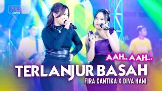 TERLANJUR BASAH - Diva Hani X Fira Cantika | Simpatic Music