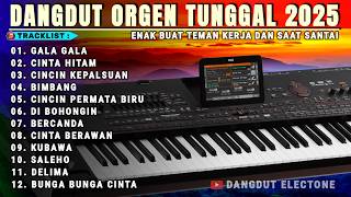 LAGU DANGDUT ELECTONE ORGEN TUNGGAL - FULL ALBUM LAGU VIRAL - ENAK BANGET BUAT TEMAN NGOPI