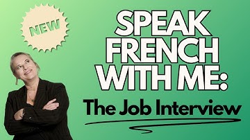 Practice this job interview with me in French! B1 Level French