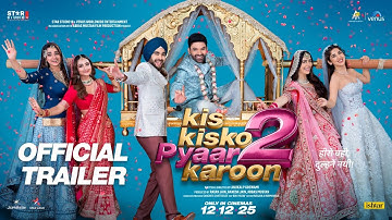 KIS KISKO PYAAR KAROON 2: Official Trailer | Kapil Sharma, Manjot Singh |In Cinemas 12 December 2025