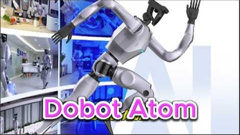 Dobot Atom: The First Humanoid Robot with Dexterous Manipulation and Straight-Knee Walking