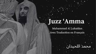 Juzz 'Amma | Muhammad Al Luhaidan | Traduction Français