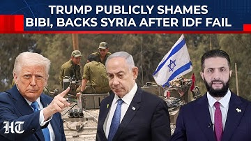 Trump Publicly Shames Netanyahu, Takes Syria