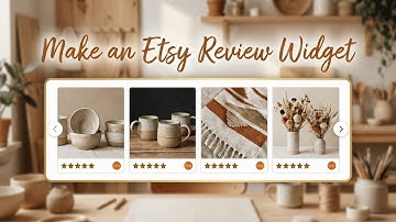 How to Add an Etsy Reviews Widget to Your Website (Shopify, Wix & More)