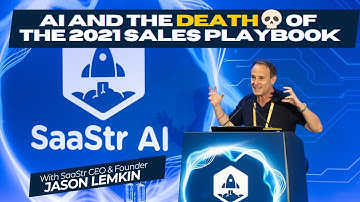AI and the Death of the 2021 Sales Playbook with SaaStr CEO and Founder Jason Lemkin