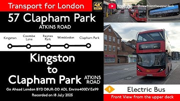 【London Bus View 2025】57 Kingston to Clapham Park/Go Ahead London/BYD D8UR-DD ADL Enviro400EV