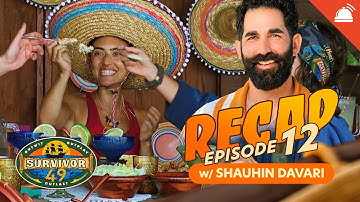 Shauhin Davari Recaps Survivor 49 Ep 12