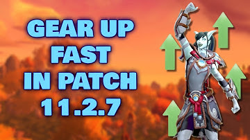 The FASTEST Way To Gear Up in WoW Patch 11.2.7