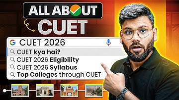 All About CUET | CUET 2026 Full Details: Exam Pattern, Eligibility, Top Colleges, Books, Syllabus 📚