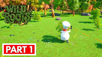 WILD ROOTS : CHEF VS CRITTERS - Full Gameplay Walkthrough Part 1 [FULL GAME] No Commentary