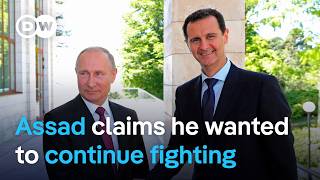 Assad breaks silence after fleeing Syria, claims he never planned to abandon country | DW News