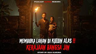 Opening Land in the Jin Kingdom of Kulon Alas Ki Ageng Suto ‼️