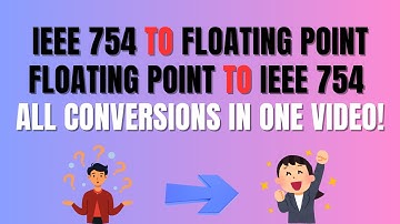 Master IEEE 754 in One Video | Decimal ↔ Floating-Point