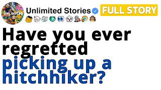 [FULL STORY] Have you ever regretted picking up a hitchhiker?