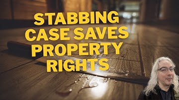 Court Respects Defence Of Property In Stabbing Case -- A Lawyer Explains R. v. Edgar