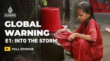 Inside the planet’s most urgent climate warning | Global Warning E1 | Featured Documentary