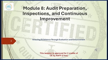 Audit Preparation, Inspections, and Continuous Improvement (Module 8)