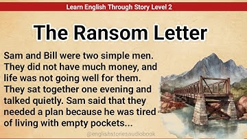 Learn English Through Story Level 2 | Graded Reader Level 2 | English Story | The Ransom Letter