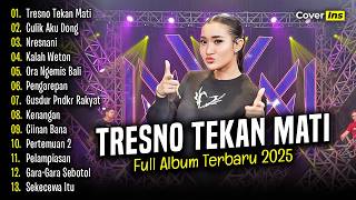 Yeni Inka - Tresno Tekan Mati | Full Album Lagu Jawa Terbaru 2025 (Dangdut Koplo)