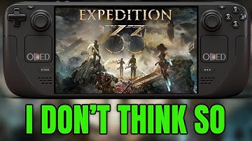Clair Obscur Expedition 33 on Steam Deck is VERIFIED ENOUGH?