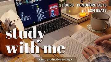 2-HR STUDY WITH ME ☕️ Calm Lofi Beats at Night [Pomodoro 50/10] 🎧 Music for Study