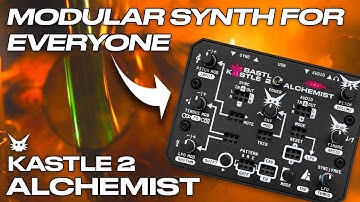 Kastle 2 Alchemist  🧪 Compact Hybrid-Synthesis Instrument