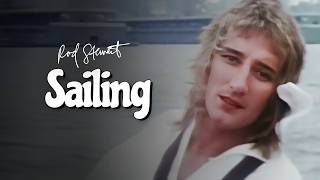 Rod Stewart - Sailing [HD]