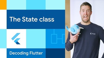 How Flutter Works: The State class #DecodingFlutter (3/6)