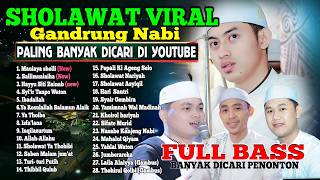 PALING BANYAK DICARI...!!! SHOLAWAT GANDRUNG NABI TERBARU 2024 | FULL ALBUM GANDRUNG NABI BASS GLERR