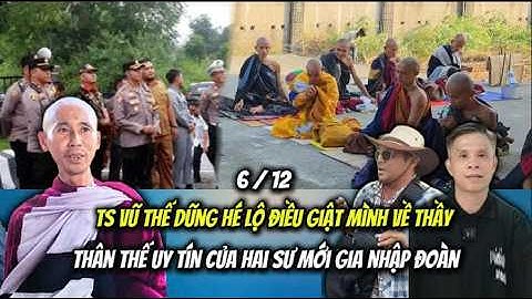 Ts Vũ Thế Dũng Hé Lộ Giật Mình về Thầy Minh Tuệ..Thân Thế Uy Tín Hai Sư Mới Gia Nhập Đoàn